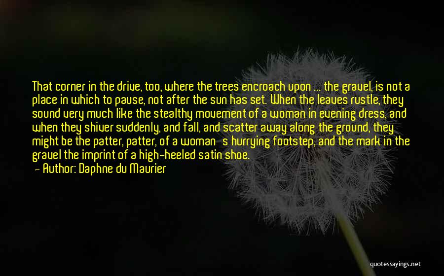 Trees And Leaves Quotes By Daphne Du Maurier