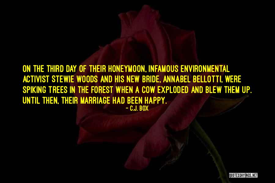 Trees And Marriage Quotes By C.J. Box