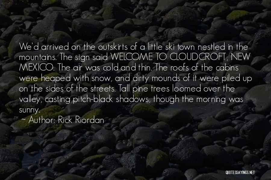 Trees And Mountains Quotes By Rick Riordan