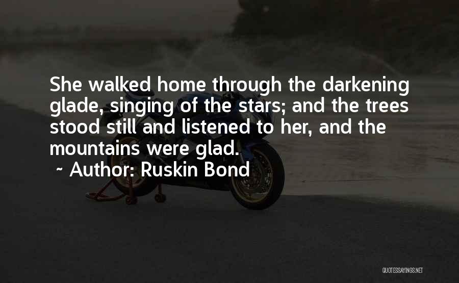 Trees And Mountains Quotes By Ruskin Bond