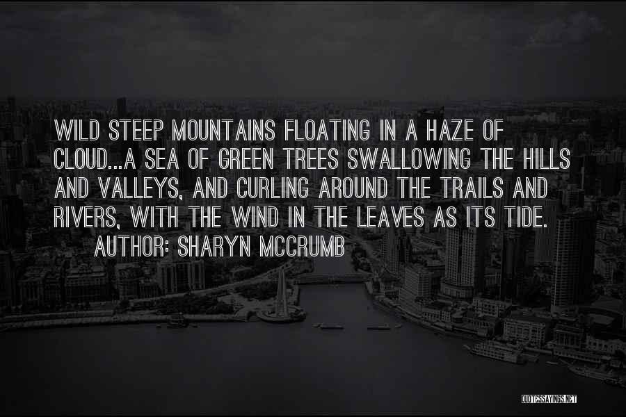 Trees And Mountains Quotes By Sharyn McCrumb