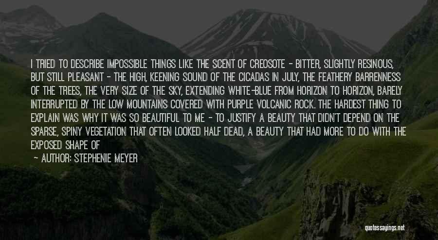 Trees And Mountains Quotes By Stephenie Meyer