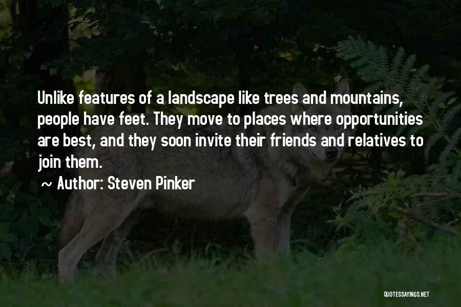 Trees And Mountains Quotes By Steven Pinker