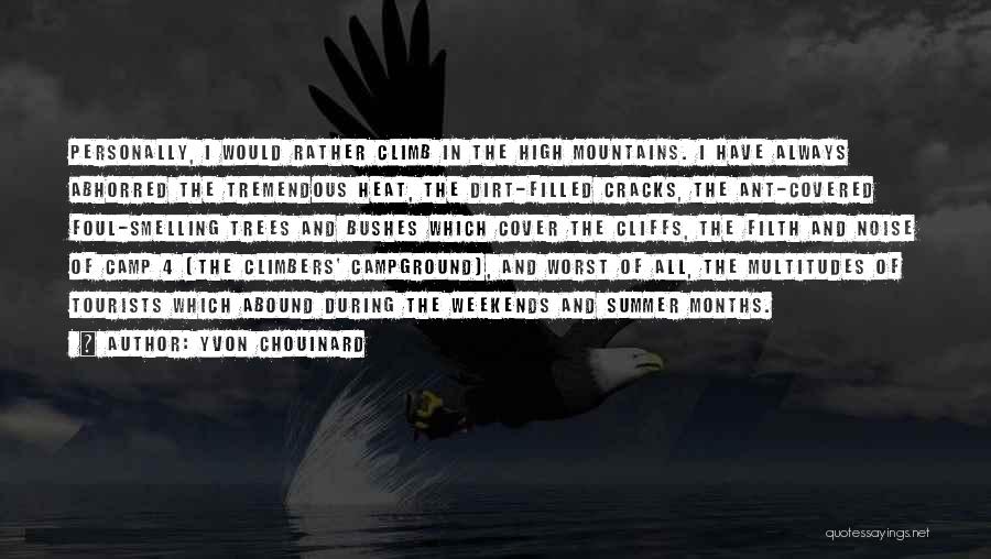 Trees And Mountains Quotes By Yvon Chouinard