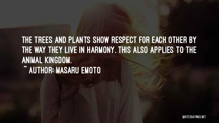 Trees And Plants Quotes By Masaru Emoto