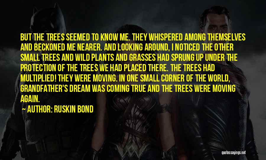 Trees And Plants Quotes By Ruskin Bond