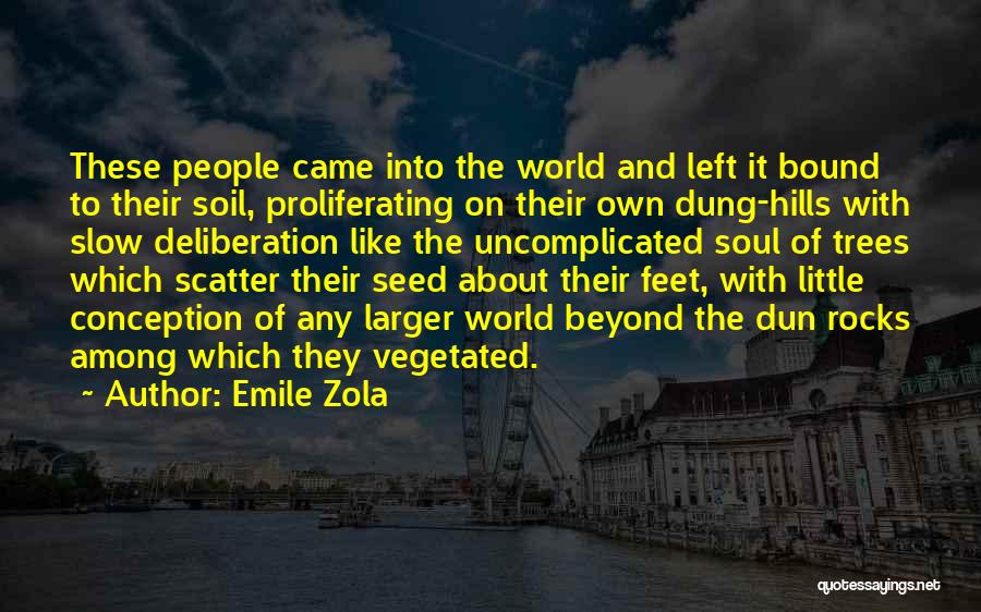 Trees And Roots Quotes By Emile Zola
