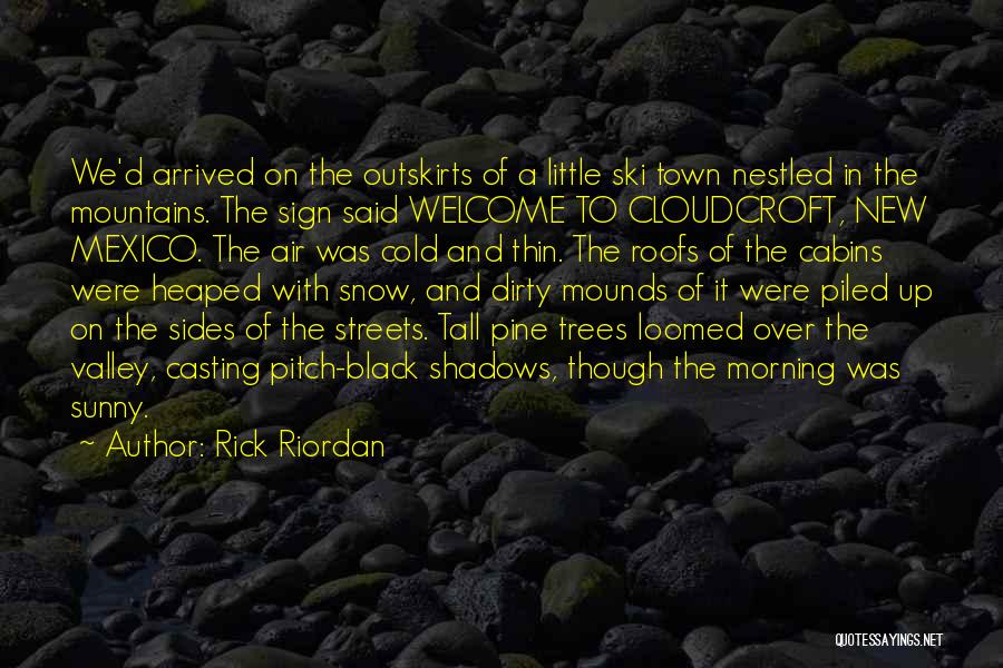 Trees And Shadows Quotes By Rick Riordan