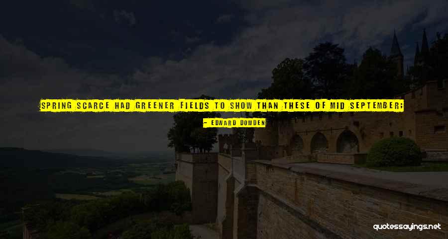 Trees And Skies Quotes By Edward Dowden Trees And Skies Quotes By Edward Dowden