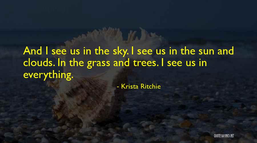 Trees And Sun Quotes By Krista Ritchie Trees And Sun Quotes By Krista Ritchie