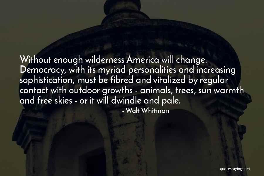 Trees And Sun Quotes By Walt Whitman Trees And Sun Quotes By Walt Whitman