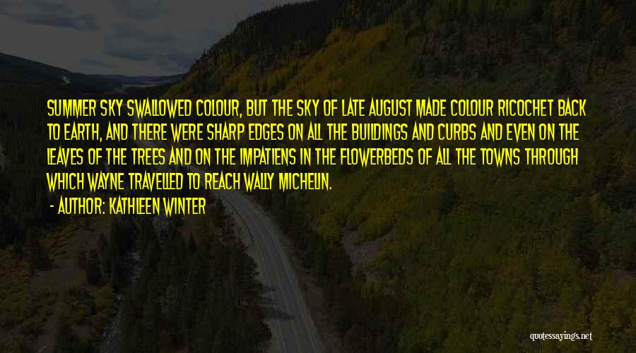 Trees And Winter Quotes By Kathleen Winter
