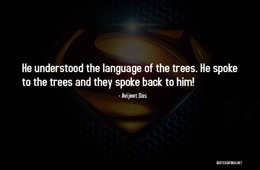 Trees Environment Quotes By Avijeet Das Trees Environment Quotes By Avijeet Das