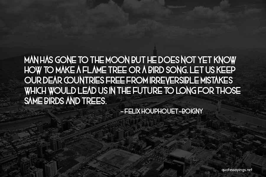 Trees Free Quotes By Felix Houphouet-Boigny Trees Free Quotes By Felix Houphouet-Boigny