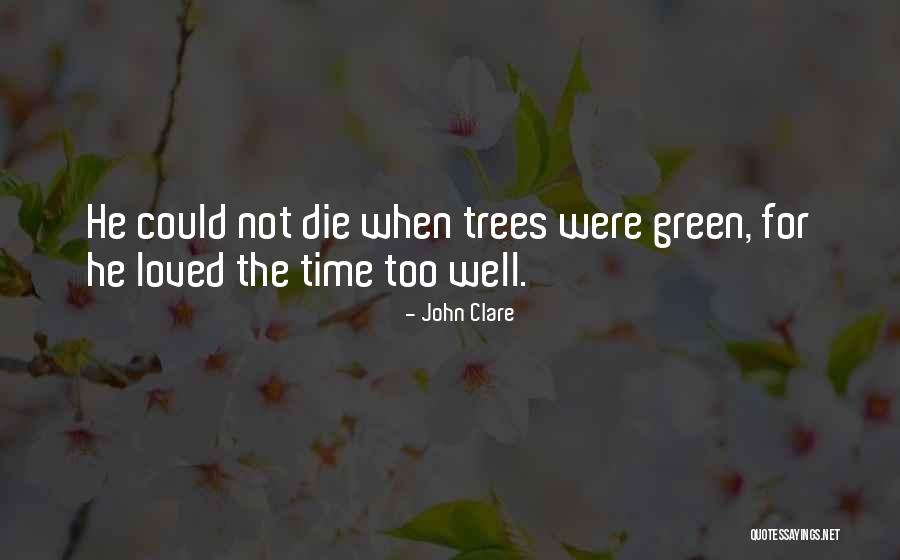 Trees Quotes By John Clare