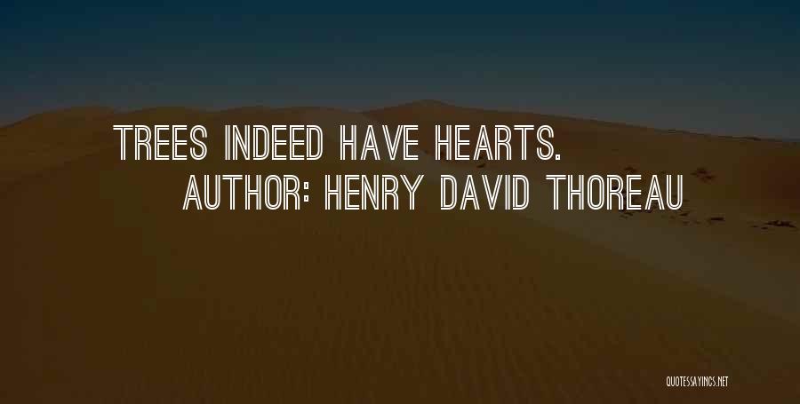 Trees Thoreau Quotes By Henry David Thoreau