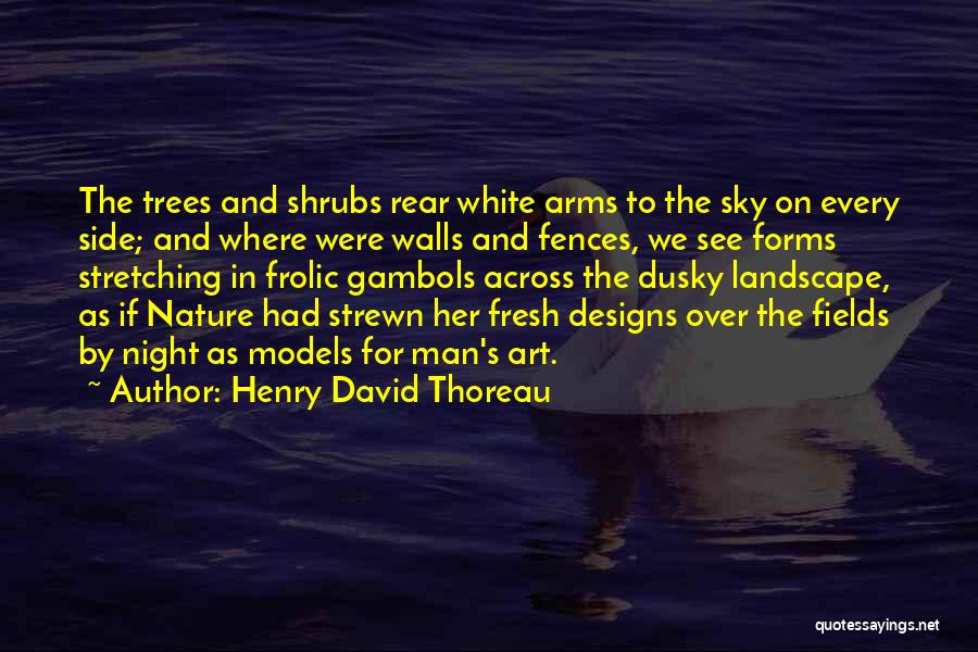 Trees Thoreau Quotes By Henry David Thoreau