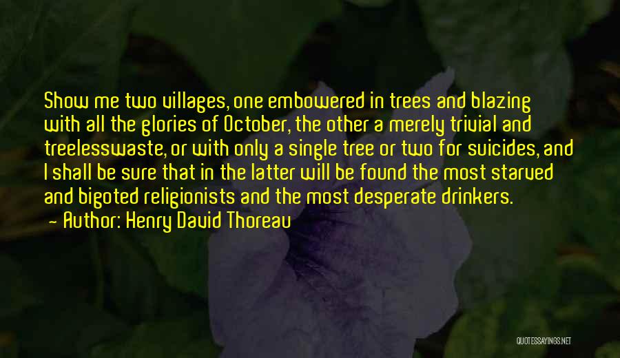 Trees Thoreau Quotes By Henry David Thoreau