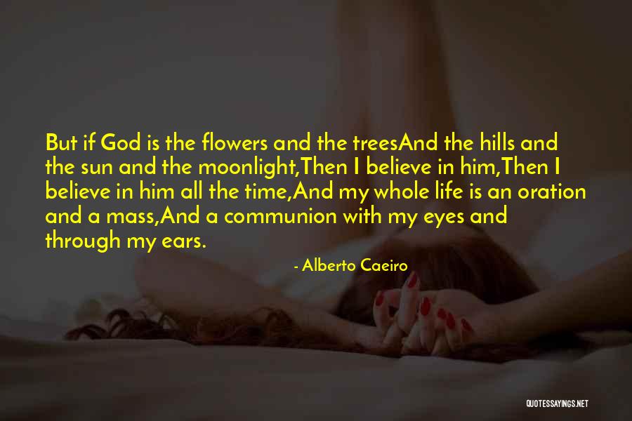 Trees With Flowers Quotes By Alberto Caeiro Trees With Flowers Quotes By Alberto Caeiro