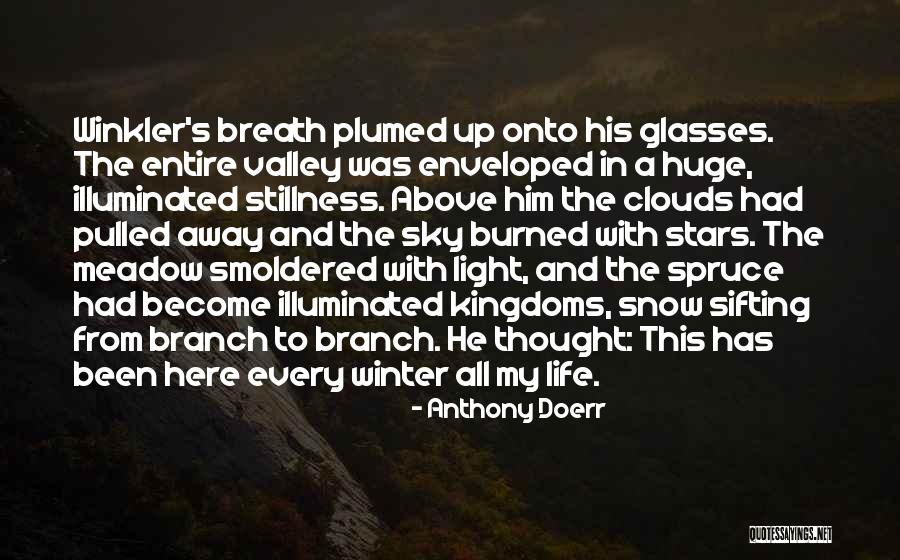 Trees With Snow Quotes By Anthony Doerr Trees With Snow Quotes By Anthony Doerr