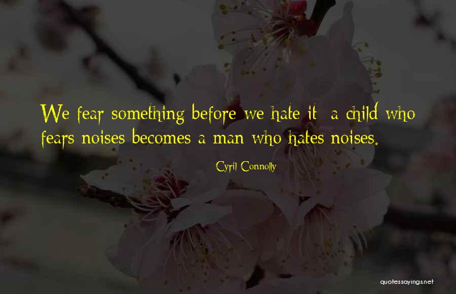 Trefzgers Peoria Quotes By Cyril Connolly Trefzgers Peoria Quotes By Cyril Connolly