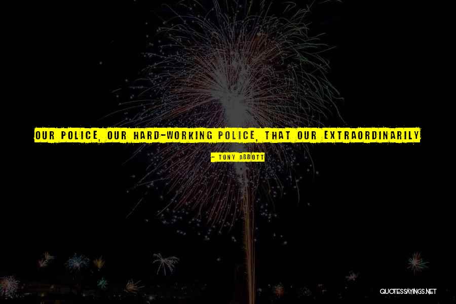 Treguier Restaurants Quotes By Tony Abbott Treguier Restaurants Quotes By Tony Abbott