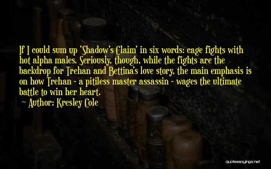 Trehan Quotes By Kresley Cole