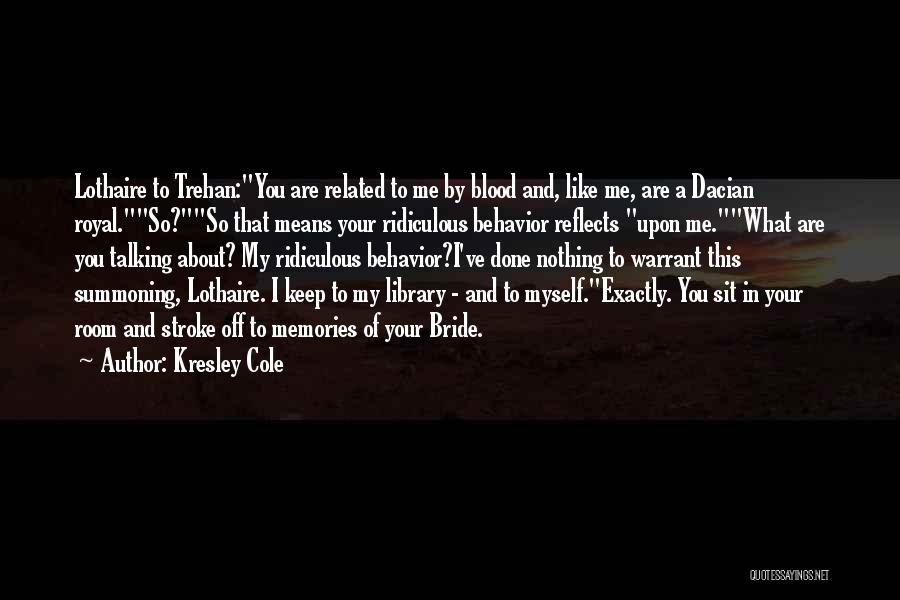 Trehan Quotes By Kresley Cole