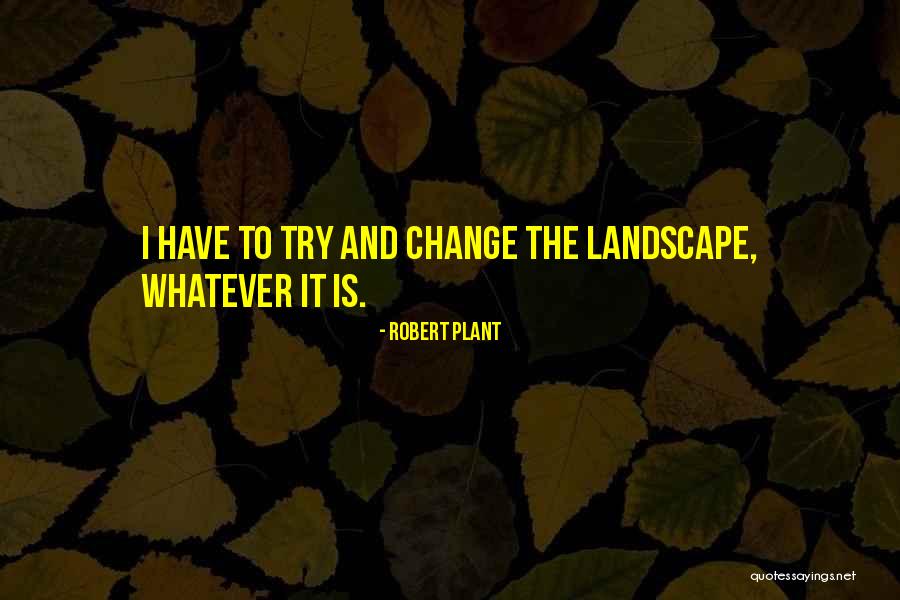 Trehans Quotes By Robert Plant Trehans Quotes By Robert Plant