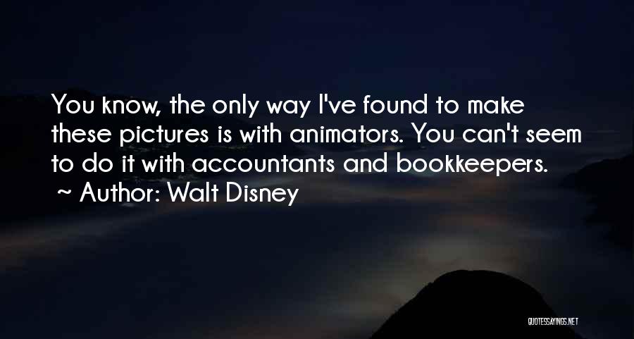 Treia Irs Quotes By Walt Disney