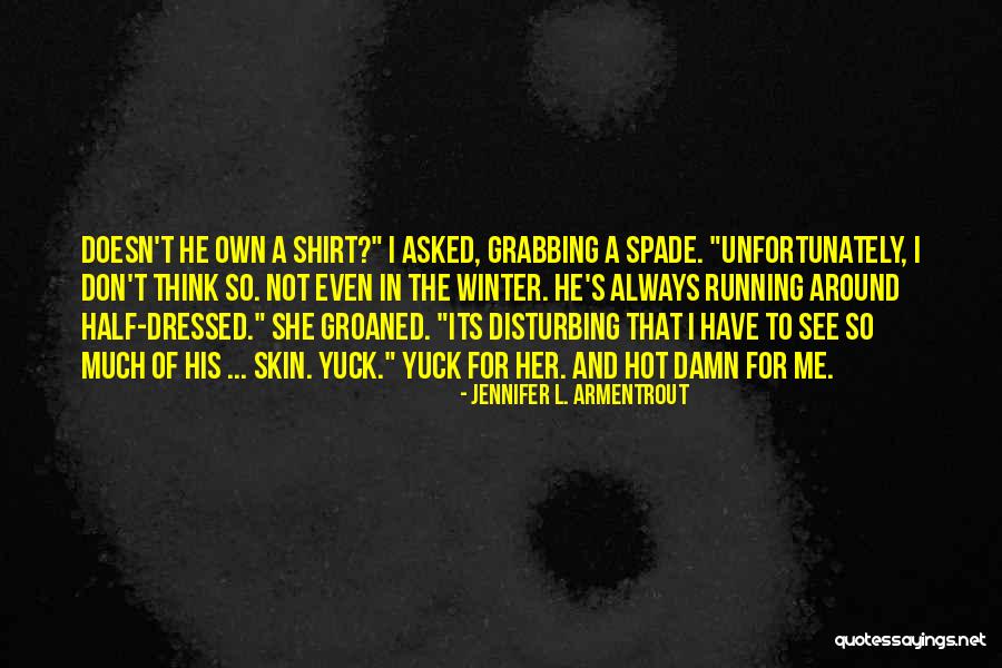 Treiber And Straub Quotes By Jennifer L. Armentrout Treiber And Straub Quotes By Jennifer L. Armentrout