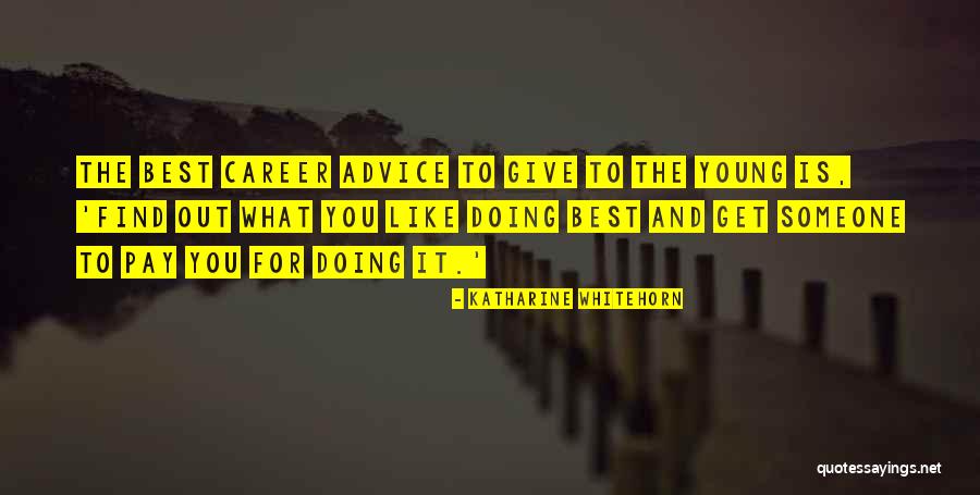 Treiman Ranch Quotes By Katharine Whitehorn Treiman Ranch Quotes By Katharine Whitehorn