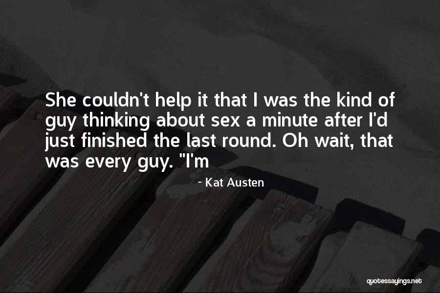 Treinen Pitcher Quotes By Kat Austen Treinen Pitcher Quotes By Kat Austen
