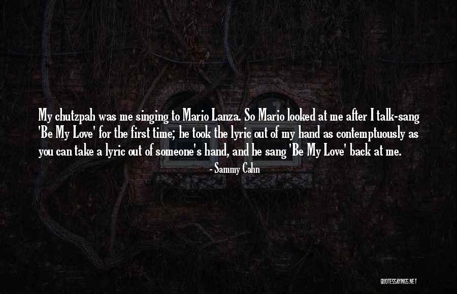Treinta Cinco Quotes By Sammy Cahn Treinta Cinco Quotes By Sammy Cahn