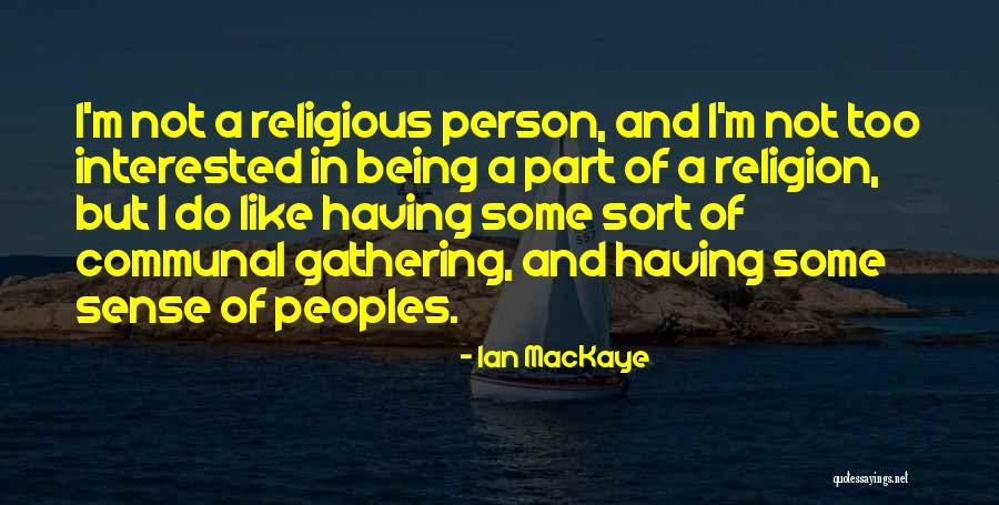Treiserebi Quotes By Ian MacKaye Treiserebi Quotes By Ian MacKaye