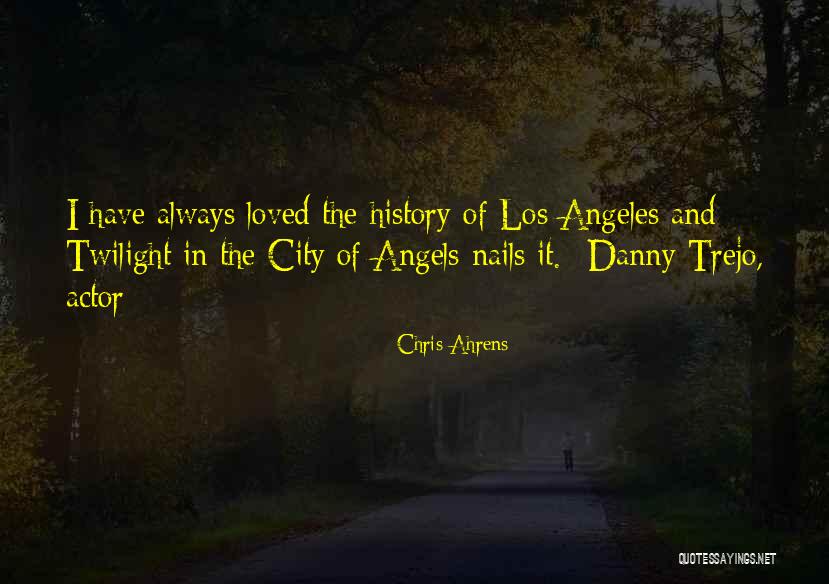 Trejo Danny Quotes By Chris Ahrens Trejo Danny Quotes By Chris Ahrens