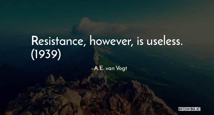 Trek Quotes By A.E. Van Vogt