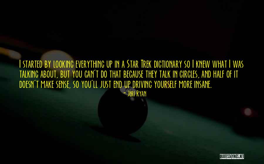Trek Quotes By Jeri Ryan Trek Quotes By Jeri Ryan