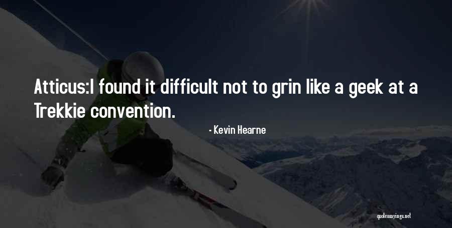 Trek Quotes By Kevin Hearne Trek Quotes By Kevin Hearne
