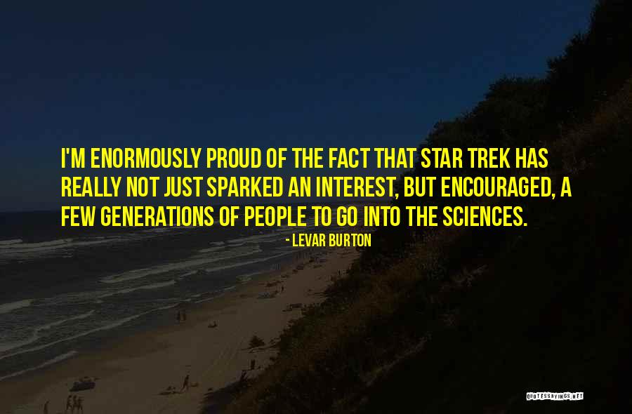 Trek Quotes By LeVar Burton