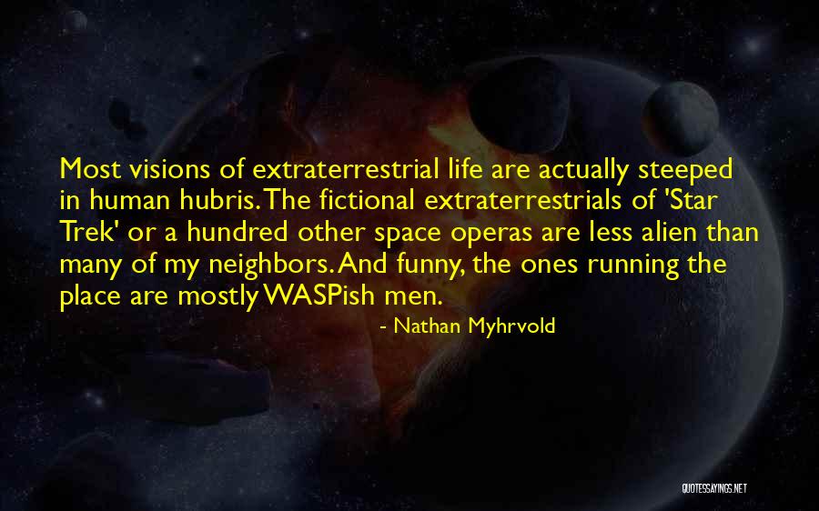 Trek Quotes By Nathan Myhrvold