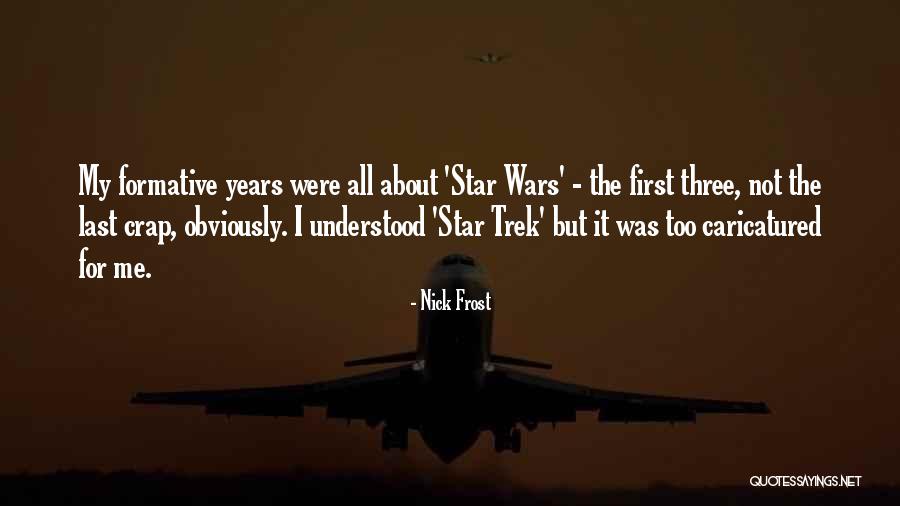 Trek Quotes By Nick Frost