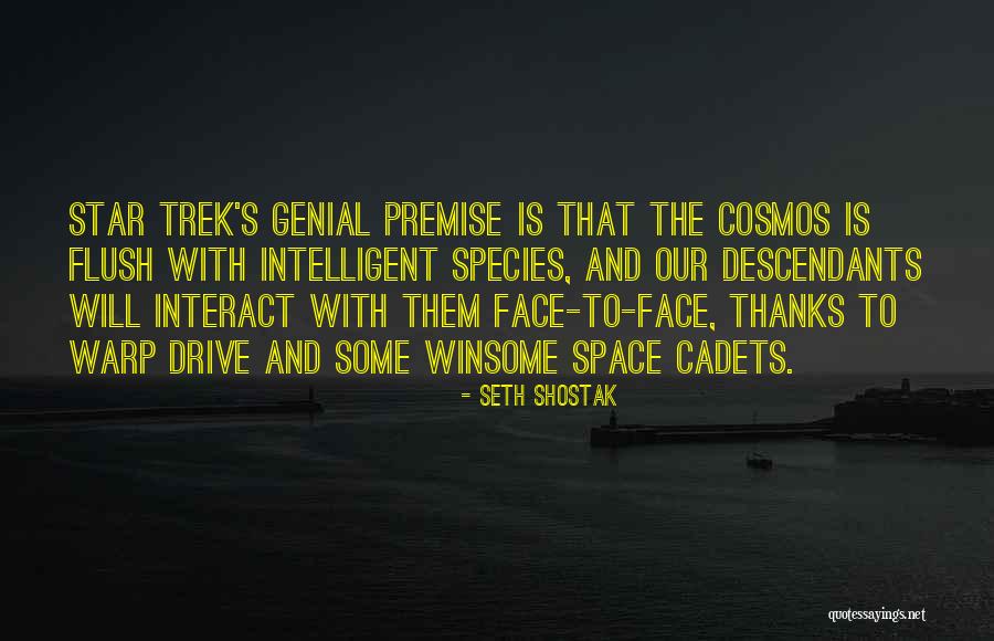 Trek Quotes By Seth Shostak Trek Quotes By Seth Shostak