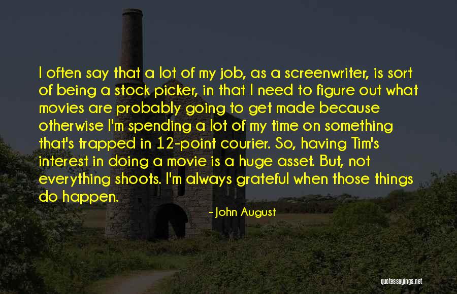 Trekkers Dog Quotes By John August Trekkers Dog Quotes By John August