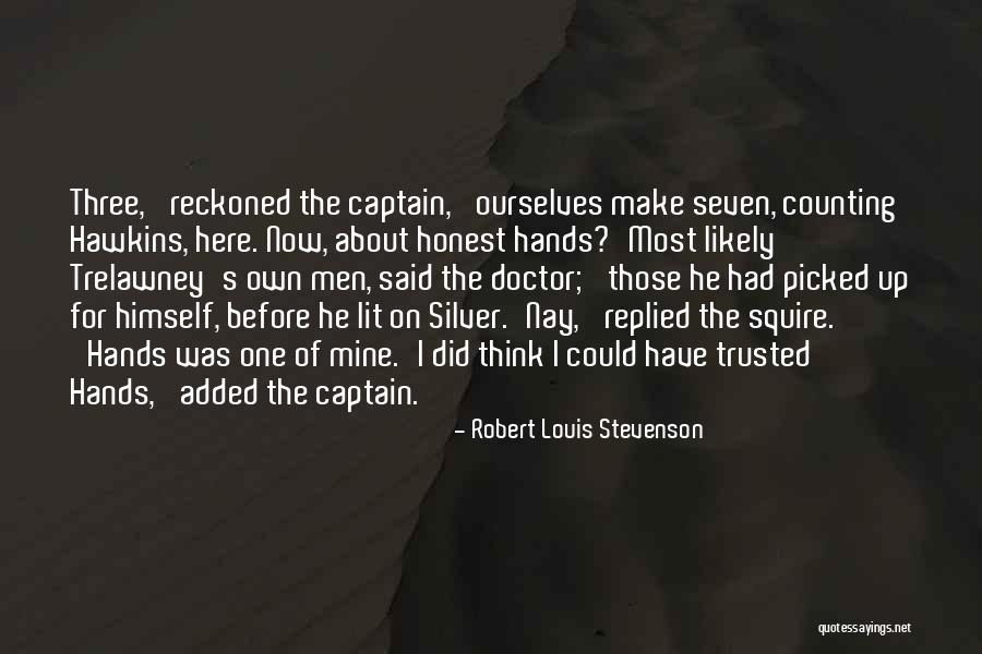 Trelawney Quotes By Robert Louis Stevenson Trelawney Quotes By Robert Louis Stevenson