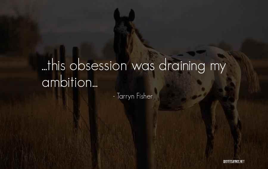 Treleaven Saumon Quotes By Tarryn Fisher Treleaven Saumon Quotes By Tarryn Fisher