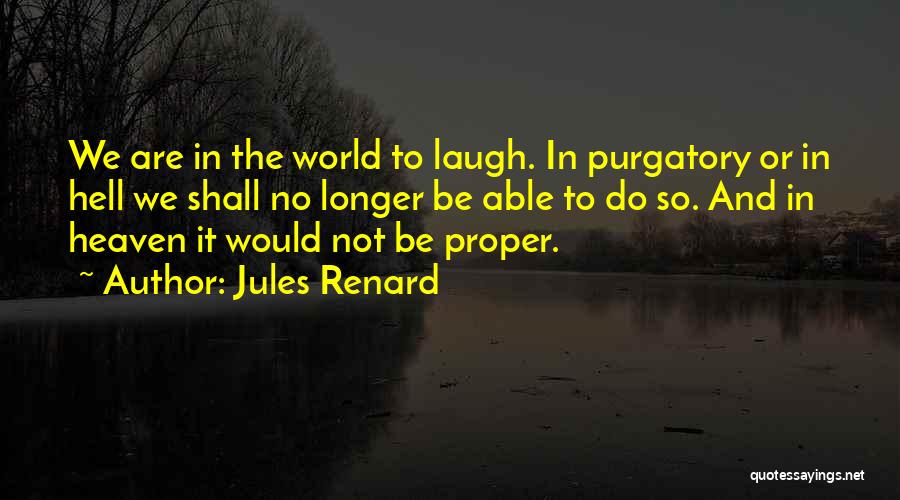 Trella Vineyards Quotes By Jules Renard