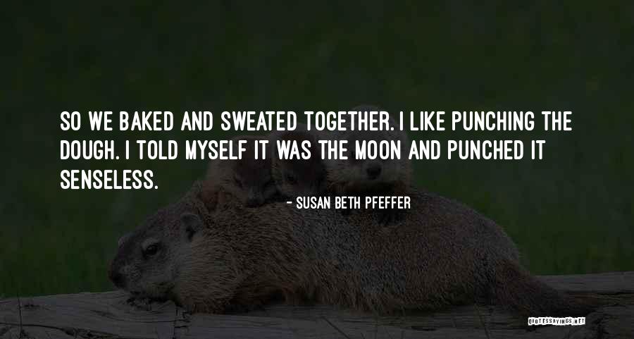 Trellian Pty Quotes By Susan Beth Pfeffer Trellian Pty Quotes By Susan Beth Pfeffer