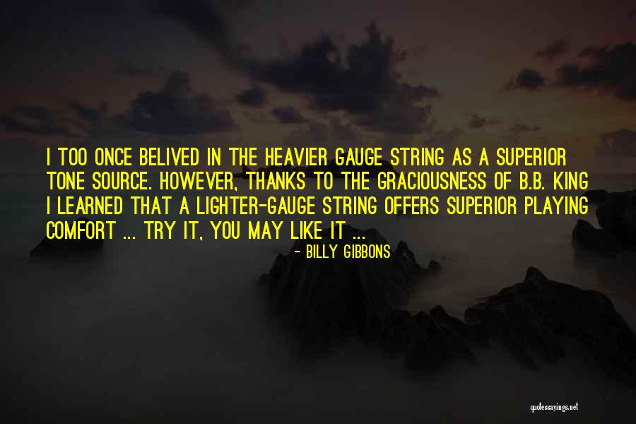 Trells Quotes By Billy Gibbons Trells Quotes By Billy Gibbons