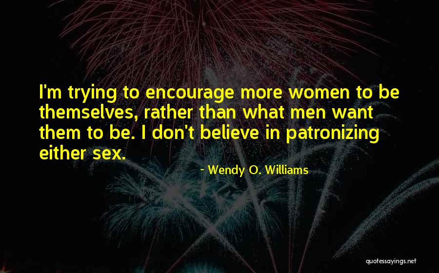 Trells Quotes By Wendy O. Williams Trells Quotes By Wendy O. Williams